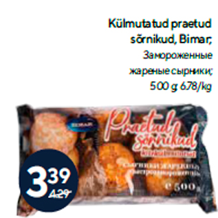 Allahindlus - Külmutatud praetud sõrnikud, Bimar