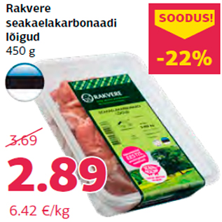 Allahindlus - Rakvere seakaelakarbonaadi lõigud 450 g