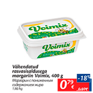 Allahindlus - Vähendatud rasvasisaldusega margariin Voimix, 400 g