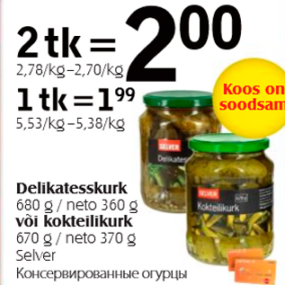 Allahindlus - Delikatesskurk 680 g/neto 360 g või kokteilikurk 670 g/neto 370 g, Selver
