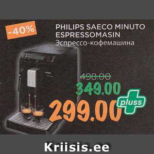 Allahindlus - PHILIPS SAECO MINUTO ESPRESSOMASIN