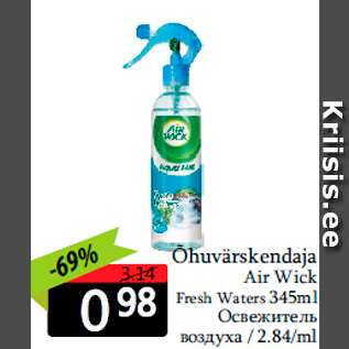 Allahindlus - Õhuvärskendaja Air Wick Fresh Waters 345ml