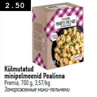 Allahindlus - Külmutatud minipelmeenid Pealinna