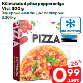 Allahindlus - Külmutatud pitsa pepperoniga Vici, 300 g