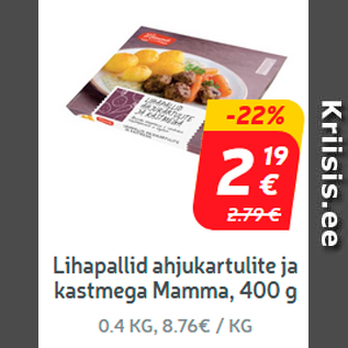 Allahindlus - Lihapallid ahjukartulite ja kastmega Mamma, 400 g