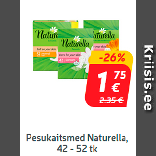 Allahindlus - Pesukaitsmed Naturella, 42 - 52 tk*