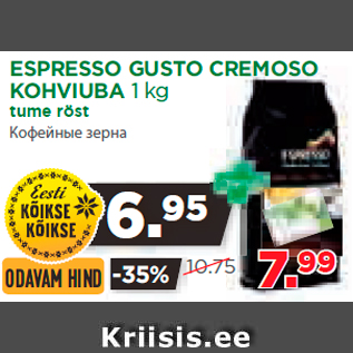 Allahindlus - ESPRESSO GUSTO CREMOSO KOHVIUBA 1 kg