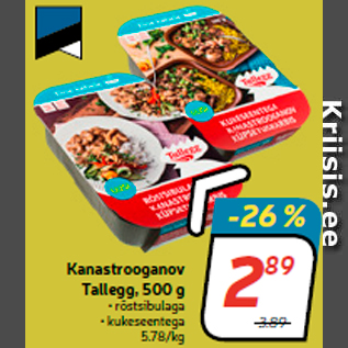 Allahindlus - Kanastrooganov Tallegg, 500 g