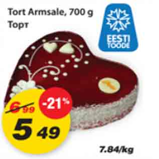 Allahindlus - Tort Armsale, 700g