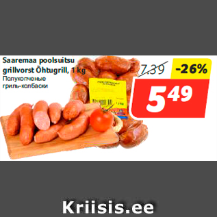 Allahindlus - Saaremaa poolsuitsu grillvorst Õhtugrill, 1 kg