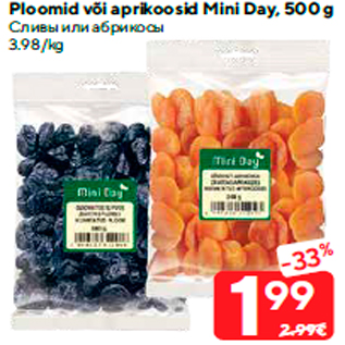 Allahindlus - Ploomid või aprikoosid Mini Day, 500 g