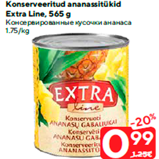 Allahindlus - Konserveeritud ananassitükid Extra Line, 565 g