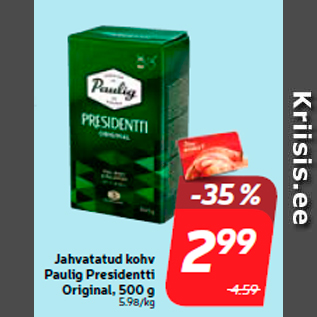 Allahindlus - Jahvatatud kohv Paulig Presidentti Original, 500 g