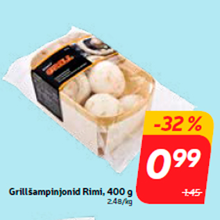 Allahindlus - Grillšampinjonid Rimi, 400 g