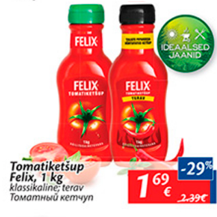 Allahindlus - Tomatiketšup Felix, 1 kg