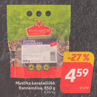 Allahindlus - Mustika kanašašlõkk Rannamõisa, 850 g