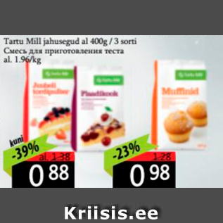 Allahindlus - Tartu Mill jahusegu al 400 g / 3 sorti