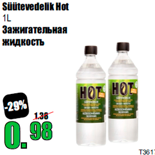 Allahindlus - Süütevedelik Hot 1L