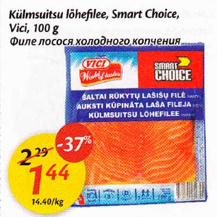 Allahindlus - Külmsuitsu lõhefilее, Smart Choice,Vici, 100 g