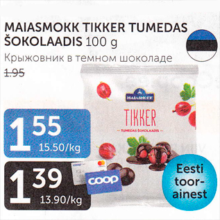 Allahindlus - MAIASMOKK TIKKER TUMEDAS ŠOKOLAADIS 100 g