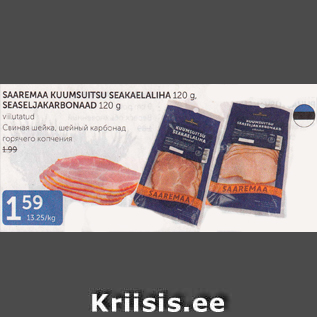 Allahindlus - SAAREMAA KUUMSUITSU SEAKAELALIHA 120 g, SEASELJAKARBONAAD 120 G