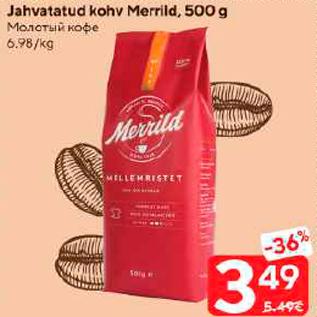 Allahindlus - Jahvatatud kohv Merrild, 500 g