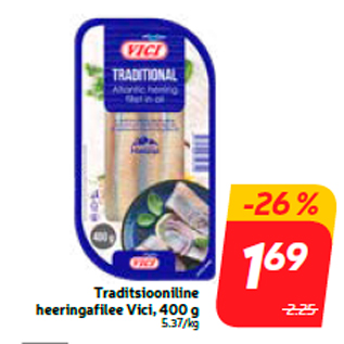 Allahindlus - Traditsiooniline heeringafilee Vici, 400 g