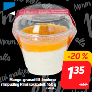 Allahindlus - Mango-granadilli-kookose riisipuding Rimi kokkadelt, 160 g