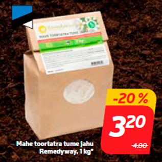 Allahindlus - Mahe toortatra tume jahu Remedyway, 1 kg*