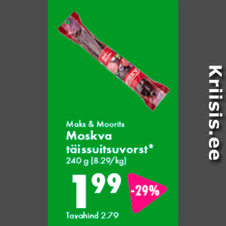 Allahindlus - Maks & Moorits Moskva täissuitsuvorst* 240 g