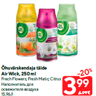 Allahindlus - Õhuvärskendaja täide Air Wick, 250 ml