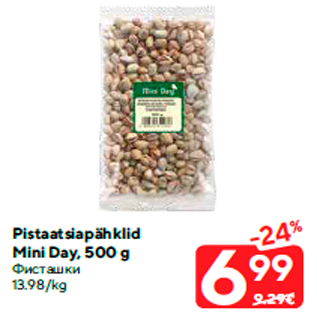 Allahindlus - Pistaatsiapähklid Mini Day, 500 g