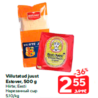 Allahindlus - Viilutatud juust Estover, 500 g