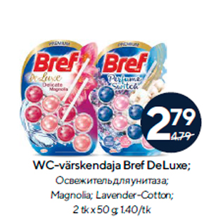 Allahindlus - WC-värskendaja Bref DeLuxe