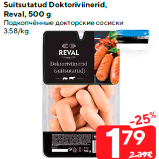 Allahindlus - Suitsutatud Doktoriviinerid, Reval, 500 g