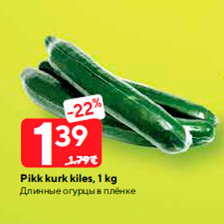 Allahindlus - Pikk kurk kiles, 1 kg