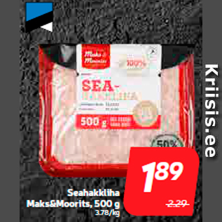 Allahindlus - Seahakkliha Maks&Moorits, 500 g