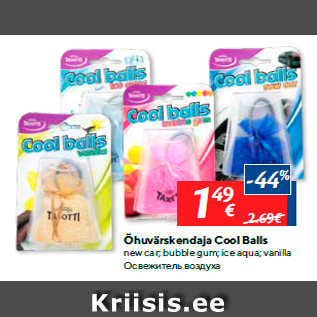 Allahindlus - Õhuvärskendaja Cool Balls