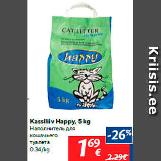 Allahindlus - Kassiliiv Happy, 5 kg