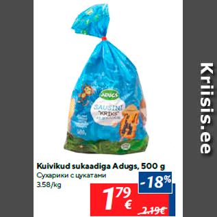 Allahindlus - Kuivikud sukaadiga Adugs, 500 g