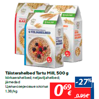 Allahindlus - Täisterahelbed Tartu Mill, 500 g