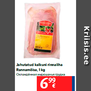 Allahindlus - Jahutatud kalkuni rinnaliha Rannamõisa, 1 kg