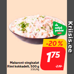 Allahindlus - Makaroni-singisalat Rimi kokkadelt, 500 g