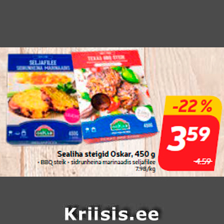 Allahindlus - Sealiha steigid Oskar, 450 g