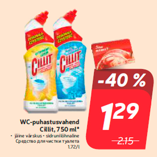 Allahindlus - WC-puhastusvahend Cillit, 750 ml*