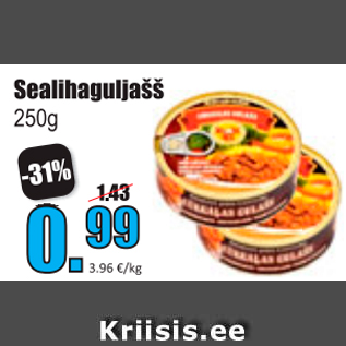 Allahindlus - Sealihaguljašš 250 g