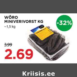 Allahindlus - WÕRO MINIVERIVORST kg ~1,5 kg