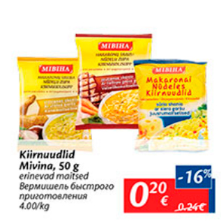 Allahindlus - Kiirnuudlid Mivina, 50 g