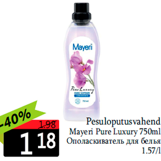 Allahindlus - Pesuloputusvahend Mayeri Pure Luxury 750ml