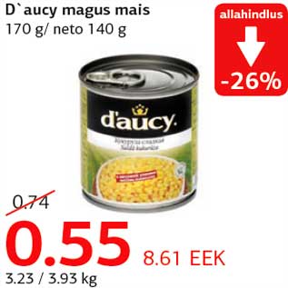 Allahindlus - D`aucy magus mais 170 g/ neto 140 g